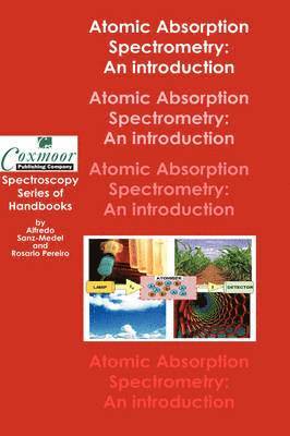 Alfredo Sanz-Medel, Rosario Pereiro - Analytical Atomic Absorption Spectrometry, Inbunden