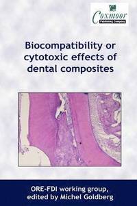 bokomslag Biocompatibility or Cytotoxic Effects of Dental Composites