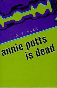 bokomslag Annie Potts is Dead