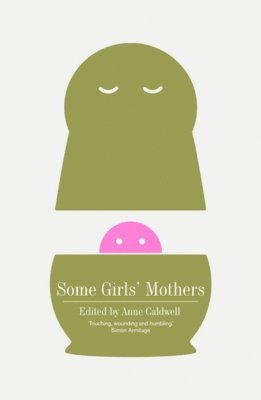Anne Caldwell - Some Girls' Mothers, Häftad