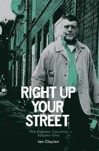 Ian Clayton - Right Up Your Street, Häftad