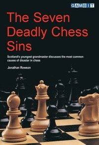 bokomslag The Seven Deadly Chess Sins