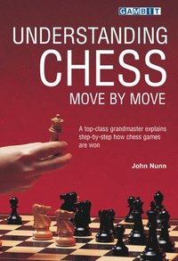 bokomslag Understanding Chess Move by Move