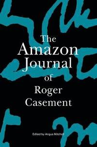 bokomslag The Amazon Journal of Roger Casement
