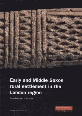 Early and Middle Saxon Rural Settlement in the London Region 1