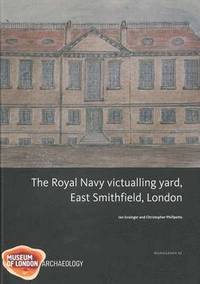 bokomslag Royal Navy Victualling Yard, East Smithfield, London