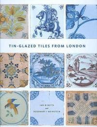 bokomslag Tin-Glazed Tiles from London