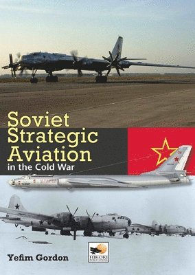 bokomslag Soviet Strategic Aviation in the Cold War