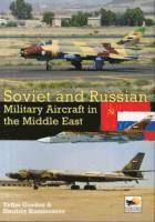 bokomslag Soviet and Russian Military Aircraft in the Middle East