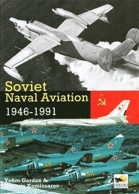 Gordon Yefim, Dmitriy Komissarov - Soviet Naval Aviation, Inbunden