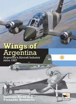 Santiago Rivas, Santiago (Author) Rivas, Fernando Benedetto - Wings of Argentina, Inbunden