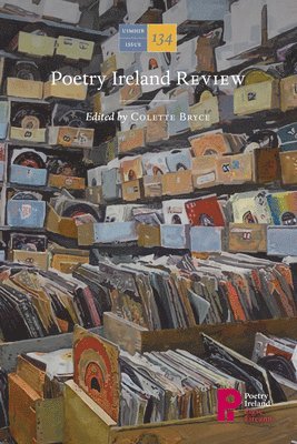 Colette Bryce - Poetry Ireland Review 134, Häftad