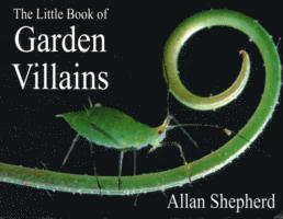 Little Book of Garden Villains