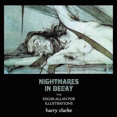Harry Clarke - Nightmares in Decay, Häftad