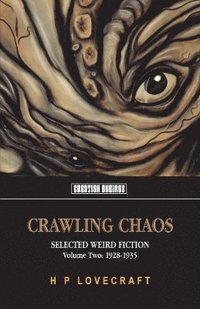 bokomslag Crawling Chaos, Volume Two