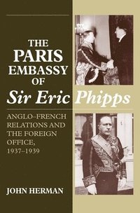 bokomslag Paris Embassy of Sir Eric Phipps