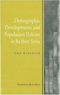 Demographic Developments & Population Policies in Bath'ist Syria 1