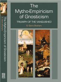 bokomslag Mytho-Empiricism of Gnosticism