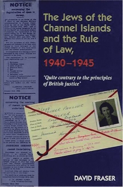 Jews of the Channel Islands and the Rule of Law, 1940-1945