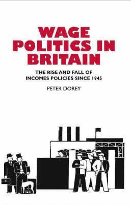 bokomslag Wage Politics in Britain