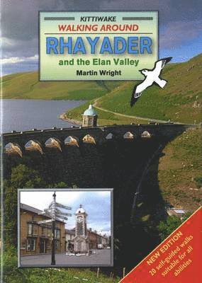 Walking Around Rhayader and the Elan Valley 1