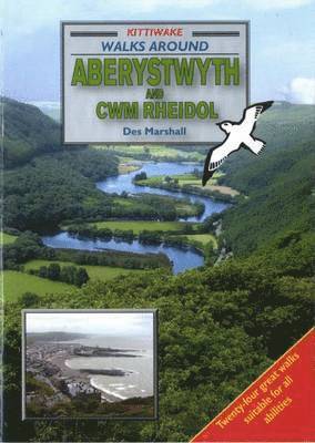 Walks Around Aberystwyth and Cwm Rheidol 1