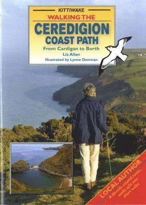 Liz Allan - Walking the Ceredigion Coast Path - From Cardigan to Borth, Häftad