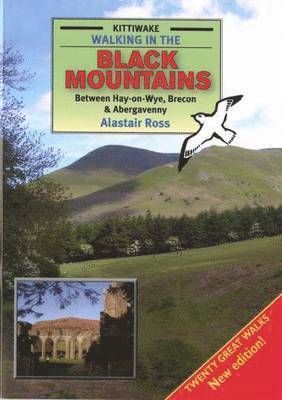 Alistair Ross - Walking in the Black Mountains Between Hay-On-Wye, Brecon and Abergave Nny, Häftad