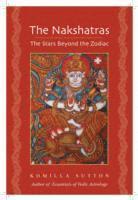 bokomslag The Nakshatras: The Stars Beyond the Zodiac