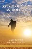 Astrolocality Astrology: A Guide to What it is and How to Use it 1