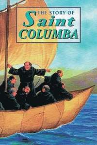 bokomslag The Story of Iona and Saint Columba