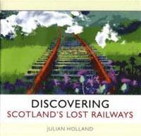 bokomslag Discovering Scotland's Lost Railways