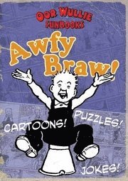 Awfy Braw - Oor Wullie Funbooks Number One 1