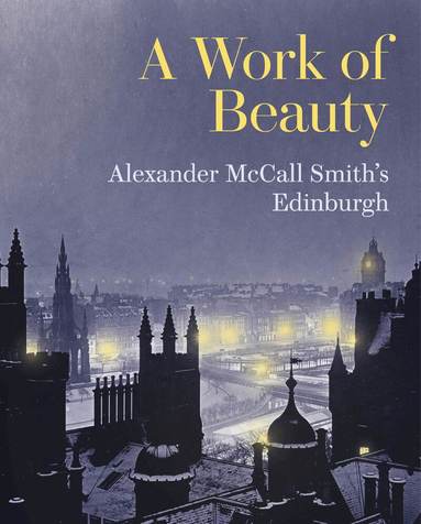 Alexander McCall Smith - Work of Beauty, Häftad