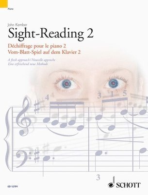 Piano Sight-Reading 2, Dechiffrage Pour Le Piano 2/Vom-Blatt-Spiel Auf Dem Klavier 2: A Fresh Approach/Nouvelle Approche/Eine Erfrischend Neue Methode, Häftad