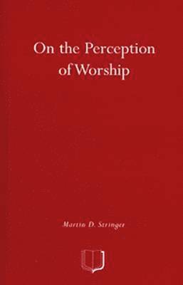 On the Perception of Worship 1