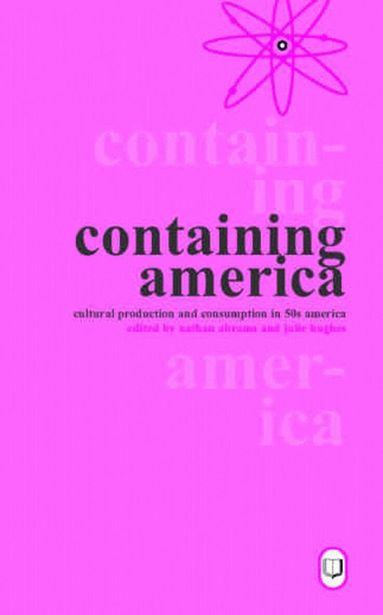 Nathan Abrams, Julie Hughes - Containing America, Häftad