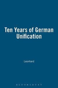 bokomslag Ten Years of German Unification