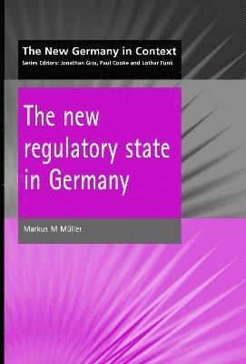 bokomslag New Regulatory State in Germany
