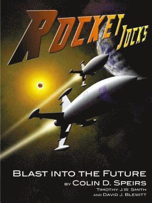 Rocket Jocks - Blast into the Future 1