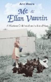 bokomslag Me and Ellan Vannin: A Wartime Childhood on the Isle of Man