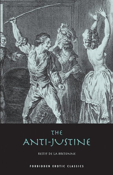 Restif De La Breton - Anti-Justine, Häftad
