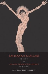 bokomslag Fantazius Mallare & Count Fanny's Nuptials