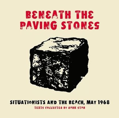 Dark Star Collective - Beneath The Paving Stones, Häftad