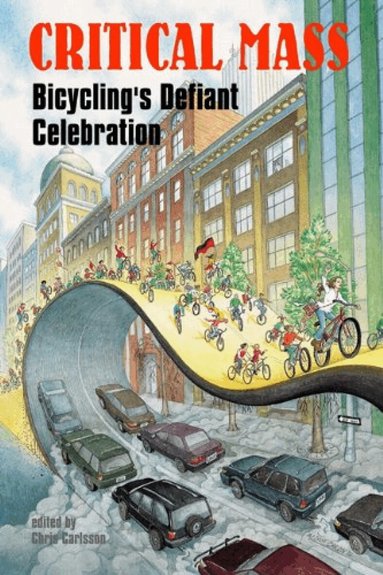 Chris Carlsson, Chris Carlsson - Critical Mass, Häftad