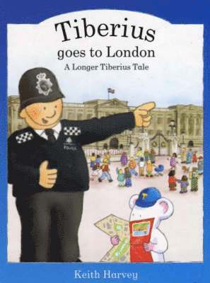 Keith Harvey - Tiberius Goes to London, Inbunden