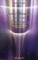 bokomslag Science Between Space and Counterspace