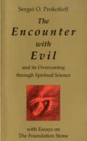 bokomslag The Encounter with Evil and its Overcoming Through Spiritual Science
