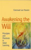 bokomslag Awakening the Will