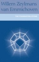 F.W.Zeylmans van Emmichoven, Willem Zeylmans van Emmichwen, F. W. Zeylmans Van Emmichoven, F. W. Zeylmans van Emmichoven - Foundation Stone, Häftad
